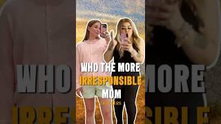 Who’s the More Irresponsible Mom Emilie Kiser or Ash Trevino