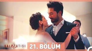 Kalp Atışı 21. Bölüm