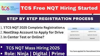 TCS Free NQT 2025 Hiring Started | TCS NQT Registration Process 2025 | TCS NQT Form Filling