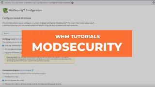 WHM Tutorials - ModSecurity