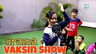 Drama Vaksin Show | Rahma Ceria !!!