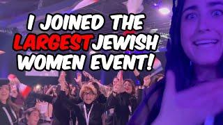 I joined the LARGEST JEWISH Women gathering in the world!! (ALL ORTHODOX!)