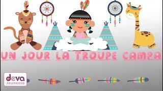 Un jour la troupe campa (avec paroles) ⒹⒺⓋⒶ Comptine pour apprendre l'alphabet