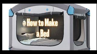 HOW TO MAKE A BED.....