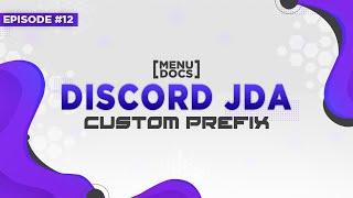 JDA 4 Bot Tutorial - Custom Prefix (Episode 12) | MenuDocs