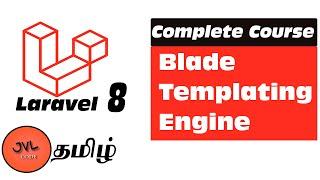 Laravel 8 in Tamil - 14 - How to create Blade layout ?