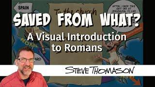 Saved from What? | A Visual Introduction to Romans