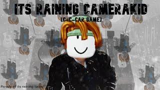 It’s Raining CameraKid ft. @tv_DeTvRoom_  (Official Music Video)