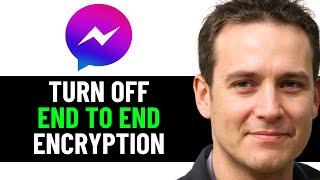 How To Turn OFF End to End Encryption on Messenger 2024! (Full Guide)