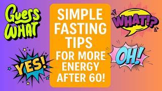SIMPLE AND EASY Intermittent Fasting after 60! Senior Health
