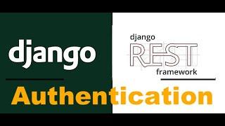 Django REST Framework Authentication Course | Complete Step-by-Step Python Tutorial | In-depth Guide