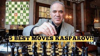 CHESS LOVERS MUST WATCH! | TOP 5 MOVES BY GARRY KASPAROV!