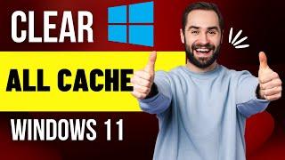 Speed Up Windows 11-How to CLEAR All Cache in Windows 11 (2022)