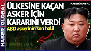 Kim Jong-Un, Kuzey Kore'ye Kaçan Amerikan Askeri İçin Kararını Verdi! Asker Böyle Görüntülendi