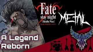 Fate/stay night [Réalta Nua] - A Legend Reborn 【Intense Symphonic Metal Cover】