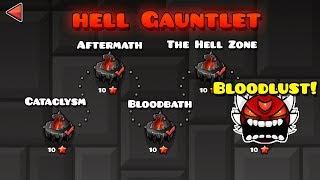 GEOMETRY DASH NEW HELL GAUNTLET! (2.2 Fanmade) [BLOODLUST, BLOODBATH, CATACLYSM, & MORE] (HD)