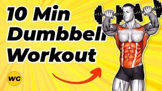 10 MIN Full Body Workout (Dumbbells Only) For Beginners At Home