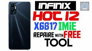 INFINIX HOT 12/play IMEI Change/repair/how to change imei infinix X6817,X6816c,X668 with free tool