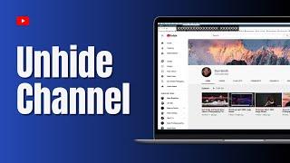 How to Unhide YouTube Channel | Youtube channel Unhide 2024