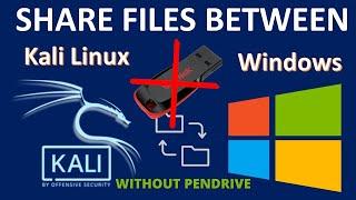 How to Share File between Kali Linux and Windows 10 Easily? | No Pendrive Required