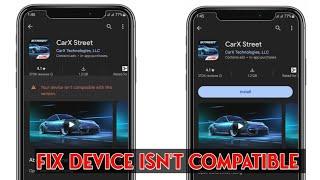 CarX Street Your Device isn't compatible! Fix Carx Street Download Problem Android/Play Store