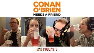 Conan Bans Sona & Matt From Having Iced Drinks In The Studio | Conan O’Brien Needs a Friend