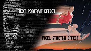 Text Portrait Effect & Pixel Stretch Effect in Adobe Photoshop