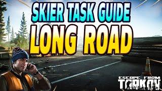 Long Road - Skier Task Guide - Escape From Tarkov