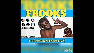 FROOKS (T-DUNCZ MUSIC 2022) LAUZA MEDIA PRODUCTION