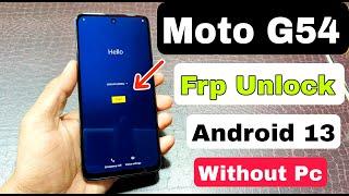 moto g54 frp bypass without pc | how to bypass frp moto g54 | moto g54 frp unlock android 13 |