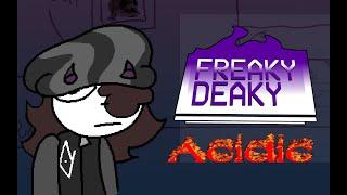 Acidic - Freakydeaky OST