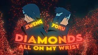 Diamonds All on My Wrist - Yoru x Zweng collab [EDIT/AMV]