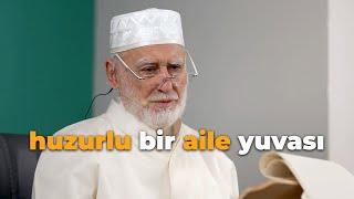 Osman Nuri Topbaş - Huzurlu Bir Aile Hayatı