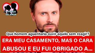 ERA MEU CASAMENTO, MAS O CARA ABUSOU E EU FUI OBRIGADO A... |RENATO GAUCHO|