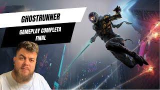 Ghostrunner: Gameplay final #fullgaming