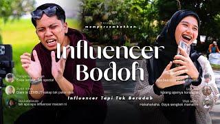 SHORTFILM INFLUENCER BODOH TIADA ADAB