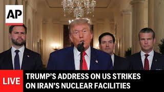 LIVE: Trump addresses nation after US strikes on Iran nuclear facilities