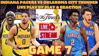 **LIVE** | NBA Finals | Indiana Pacers vs Oklahoma City Thunder Play By Play & Reaction #nba