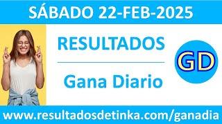 Resultado del sorteo Gana Diario del sabado 22 de febrero de 2025