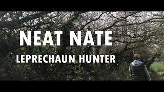 Neat Nate: Leprechaun Hunter