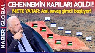 Mete Yarar "Esas Savaş Şimdi Başlıyor" Dedi ve Karışacak Ülkeleri Açıkladı!