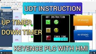 KV Studio : UDT instruction (UP & Down Timer) Keyence PLC with HMI VT Studio Simulation