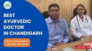 Best Ayurvedic Doctor in Chandigarh | Ayurvedic Clinic in Chandigarh