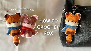 How to Crochet a Fox | No safety eyes, Easy & Simple Tutorial | The Ultimate Fall Keychain