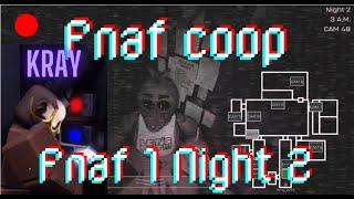 Fnaf coop night 2 with Kray