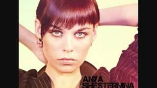 Anya Shesternina - Easy Come, Easy Go