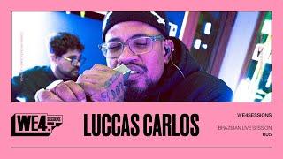 Luccas Carlos: WE4Sessions