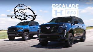 THE BETTER BEAST | 850 HP Escalade-V vs. Ram TRX Pickup Truck | H850 Cadillac Upgrade by Hennessey