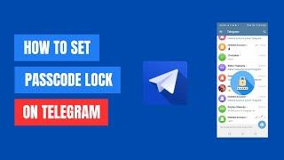 How to Set Up Passcode Lock in Telegram | Protect Your Chats