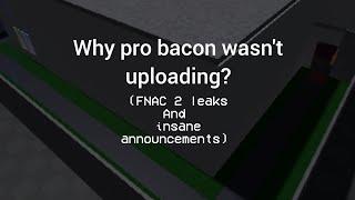 Why pro bacon wasn't uploading?